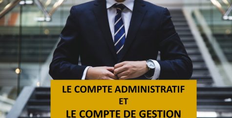Le compte administratif et le compte de gestion.