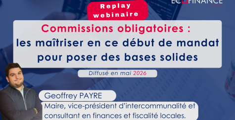 Webinaire : Début de mandat : maîtriser les commissions obligatoires pour poser des bases solides