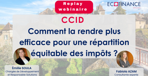 Webinaire : Comment rendre votre CCID plus efficace pour une répartition équitable des impôts ?